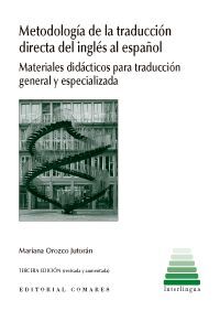 METODOLOGÍA DE LA TRADUCCIÓN DIRECTA DEL INGLÉS AL ESPAÑOL