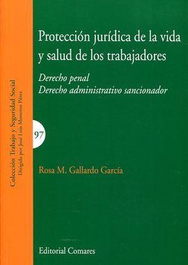 PROTECCIÓN JURÍDICA DE LA VIDA Y SALUD DE LOS TRABAJADORES