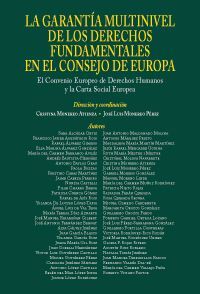 LA GARANTÍA MULTINIVEL DE LOS DERECHOS FUNDAMENTALES EN EL CONSEJO DE EUROPA