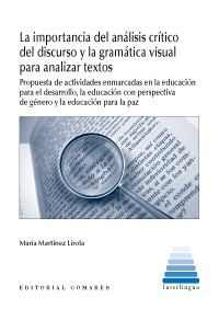 IMPORTANCIA DEL ANALISIS CRITICO DEL DISCURSO Y GRAMATICA VISUAL PARA ANALIZAR TEXTOS