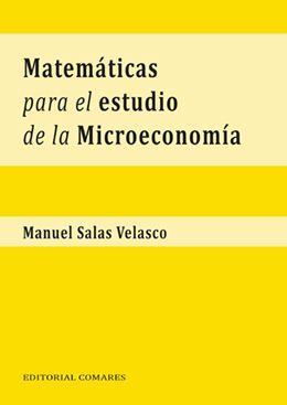 MATEMATICAS PARA EL ESTUDIO DE LA MICROECONOMIA