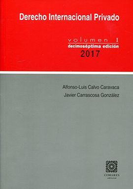 DERECHO INTERNACIONAL PRIVADO. VOL. 1 - 17ª ED. 2017