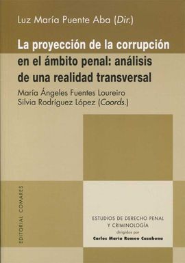 LA PROYECCION DE LA CORRUPCION EN EL AMBITO PENAL