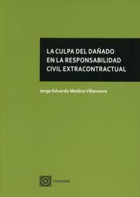 CULPA DEL DAÑADO EN LA RESPONSABILIDAD CIVIL