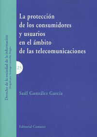 PROTECCIÓN DE LOS CONSUMIDORES Y USUARIOS EN EL ÁMBITO TELECOMUNICACIONES