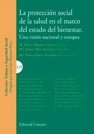 LA PROTECCIÓN SOCIAL DE LA SALUD EN EL MARCO DEL ESTADO DEL BIENESTAR. UNA VISION NACIONAL Y EUROPEA