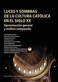 LUCES Y SOMBRAS DE LA CULTURA CATÓLICA EN EL SIGLO