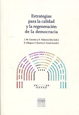 ESTRATEGIAS PARA LA CALIDAD Y LA REGENERACIÓN DE LA DEMOCRACIA