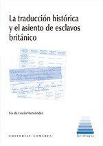 TRADUCCIÓN HISTÓRICA Y EL ASIENTO DE ESCLAVOS BRIT