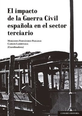 EL IMPACTO DE LA GUERRA CIVIL ESPAÑOLA EN EL SECTOR TERCIARIO