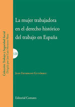 MUJER TRABAJADORA EN EL DERECHO HISTÓRICO DEL TRAB