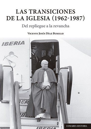 TRANSICIONES DE LA IGLESIA (1962-1987).