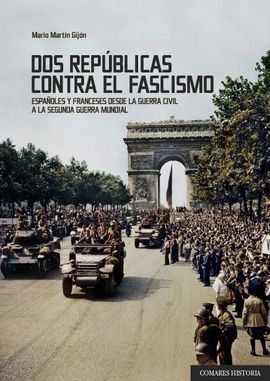 DOS REPÚBLICAS CONTRA EL FASCISMO.