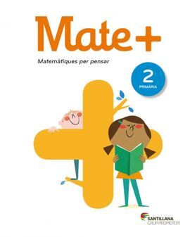 MATE+ - 2º ED. PRIM. - MATEMATIQUES PER PENSAR