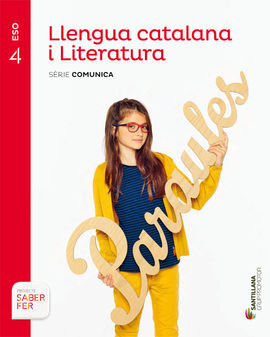 LLENGUA CATALANA I LITERATURA - SERIE COMUNICA - 4º ESO - SABER FER