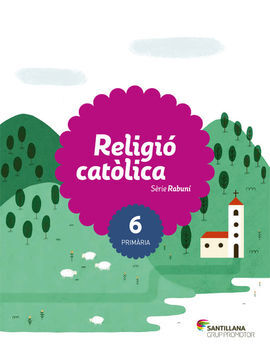 RELIGIO CATOLICA - SERIE RABUNI - 6º ED. PRIM.