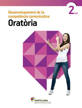 DESENVOLUPAMENTDE LA COMPETÈNCIA COMUNICATIVA ORATÒRIA - 2º ESO