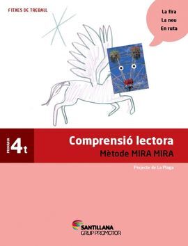 FITXES COMPRENSIO LECTORA - METODE MIRA MIRA - 4º ED. PRIM.