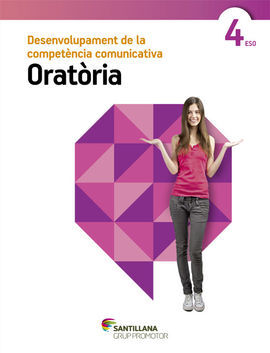 DESENVOLUPAMENT DE LA COMPETÈNCIA COMUNICATIVA ORATÒRIA - 4º ESO