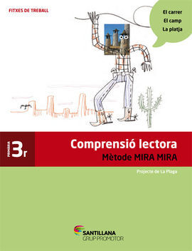 FITXES COMPRENSIO LECTORA - METODE MIRA MIRA - 3º ED. PRIM.