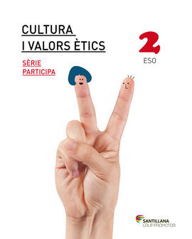 CULTURA I VALORS ETICS - SERIE PARTICIPA - 2º ESO