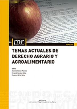 TEMAS ACTUALES DE DERECHO AGRARIO Y AGROALIMENTARIO