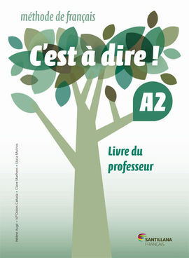 C'EST A DIRE A2 LIVRE DU PROFESSEUR ***NO ESTA A LA VENTA***