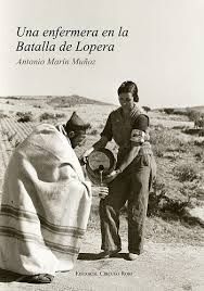 UNA ENFERMERA EN LA BATALLA DE LOPERA