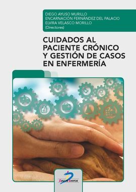 CUIDADOS AL PACIENTE CRONICO Y GESTION DE CASOS EN ENFERMERÍA