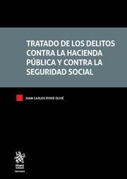 TRATADO DE LOS DELITOS CONTRA LA HACIENDA PÚBLICA Y CONTRA LA SEGURIDAD SOCIAL