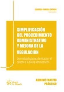 SIMPLIFICACIÓN DEL PROCEDIMIENTO ADMINISTRATIVO Y MEJORA DE LA REGULACIÓN