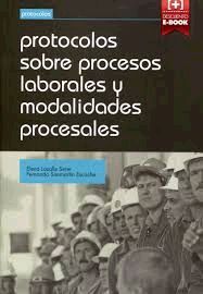 PROTOCOLOS SOBRE PROCESOS LABORALES Y MODALIDADES PROCESALES