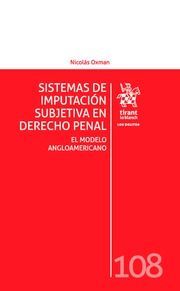 SISTEMAS DE IMPUTACION SUBJETIVA EN DERECHO PENAL: EL MODELO ANGLOAMERICANO