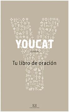 YOUCAT, TU LIBRO DE ORACIÓN