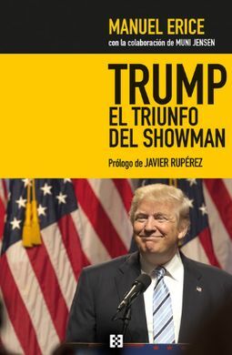 TRUMP, EL TRIUNFO DEL SHOWMAN