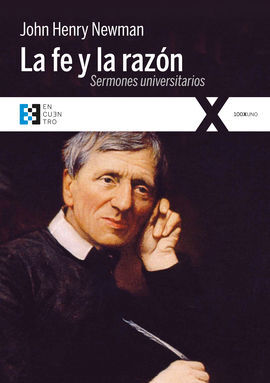 LA FE Y LA RAZÓN. SERMONES UNIVERSITARIOS (1826-1843)