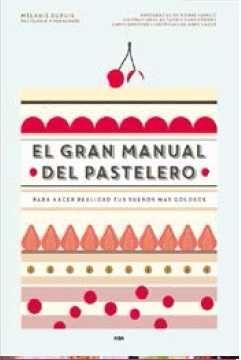 EL GRAN MANUAL DEL PASTELERO