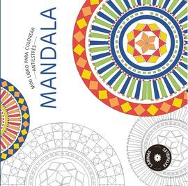 MANDALA (MINI LIBRO PARA COLOREAR. ANTIESTRÉS)
