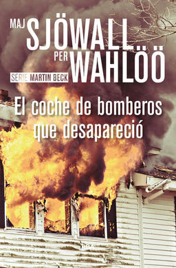 EL COCHE DE BOMBEROS QUE DESAPARECIÓ (3ª ED.)