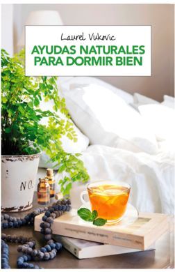 AYUDAS NATURALES PARA DORMIR BIEN (2ª ED.)