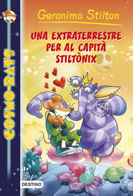 COSMO-RATS. 2: UNA EXTRATERRESTRE PER AL CAPITÀ STILTÒNIX