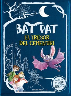 BAT PAT. EL TRESOR DEL CEMENTIRI