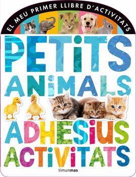 PETITS ANIMALS. ADHESIUS I ACTIVITATS