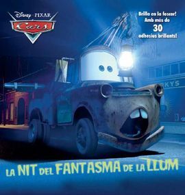 CARS. LA NIT DEL FANTASMA DE LA LLUM