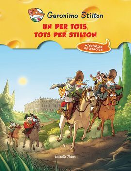 UN PER TOTS, TOTS PER STILTON!