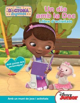 DOCTORA JOGUINES. UN DIA AMB LA DOC