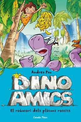 DINOAMICS. 2: EL ROBATORI DELS PLÀTANS FREGITS