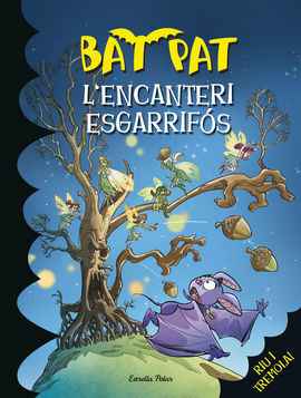 BAT PAT. 30: L'ENCANTERI ESGARRIFÓS
