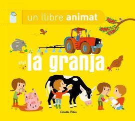 LA GRANJA. UN LLIBRE ANIMAT