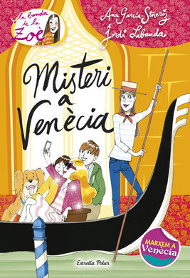 LA BANDA DE LA ZOÈ. 9: MISTERI A VENÈCIA